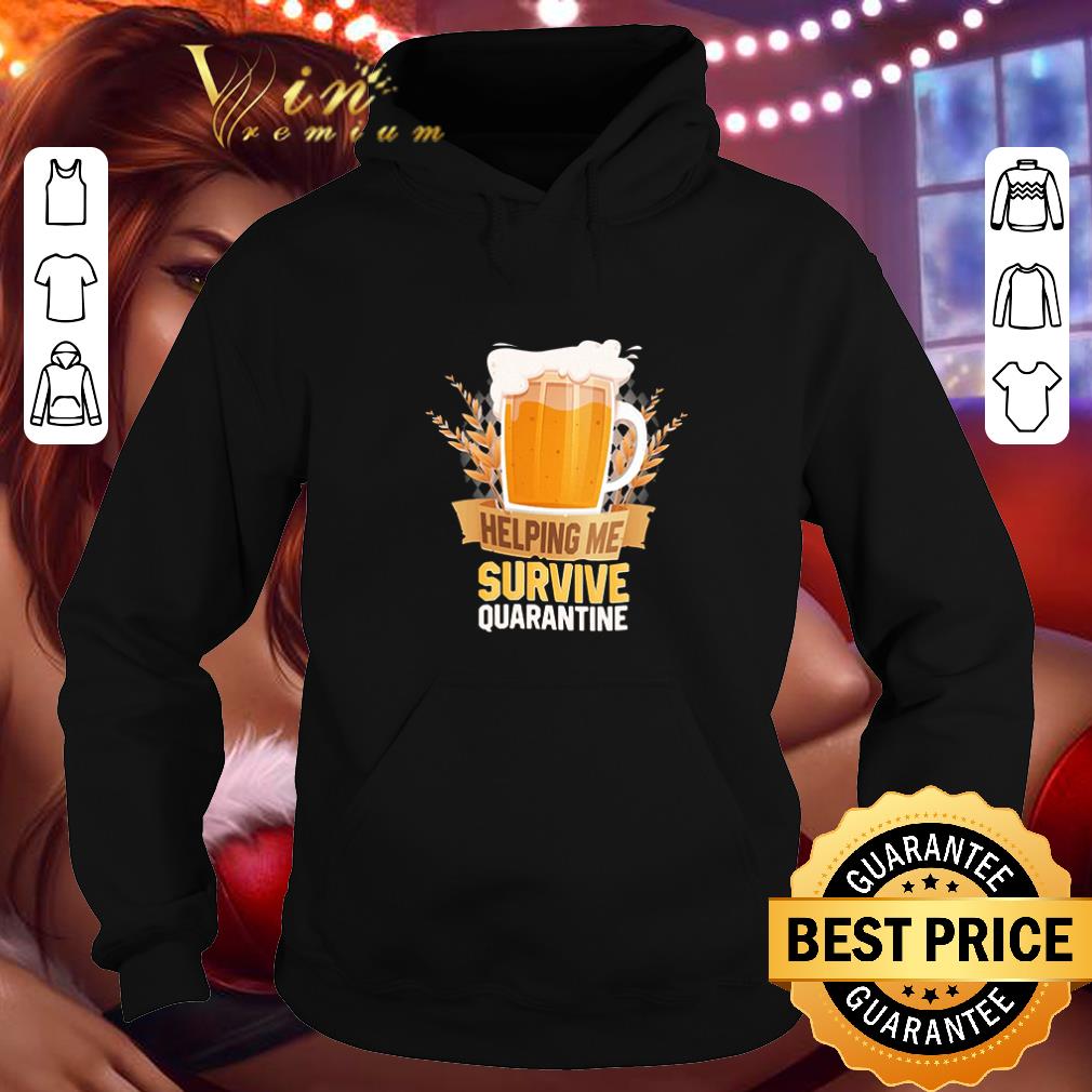 Hot Beer helping me survive quarantine Coronavirus shirt 10 Hot Beer helping me survive quarantine Coronavirus shirt
