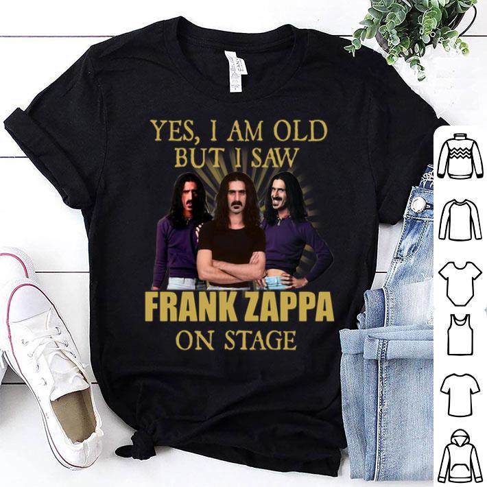 Yes I Am Old But I Saw Frank Zappa On Stage shirt 8