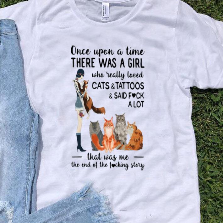 Once Upon A Time There Was A Girl Who Really Loved Cats And Tattoos shirt 8