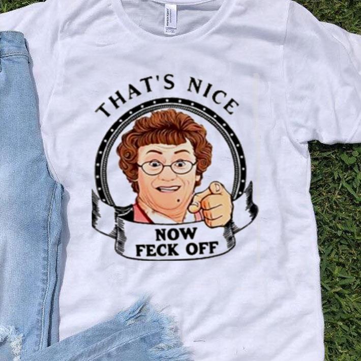 That’s Nice Now Fuck Off Brown's Boys shirt 9