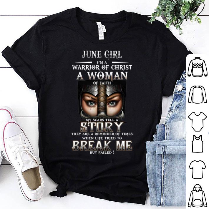 June Girl I'm A Warrior Of Christ A Woman Of Faith shirt 9