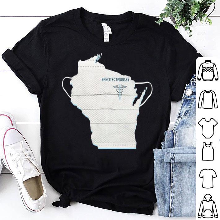 Wisconsin Face Mask Protect Nurses shirt 9