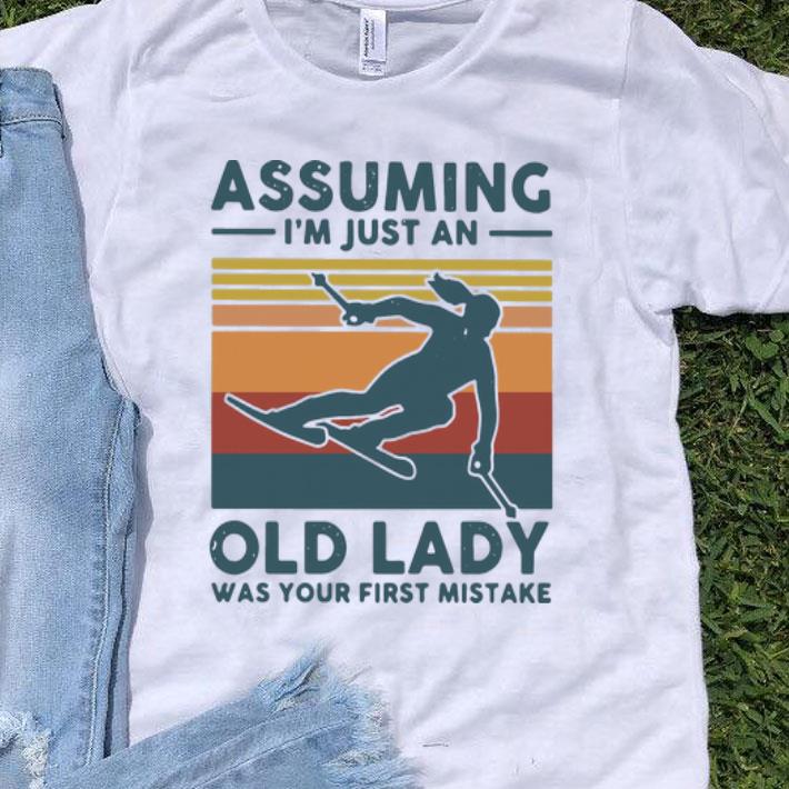 Vintage Skiing Assuming I’m Just An Old Lady Was Your First Mistake shirt 9