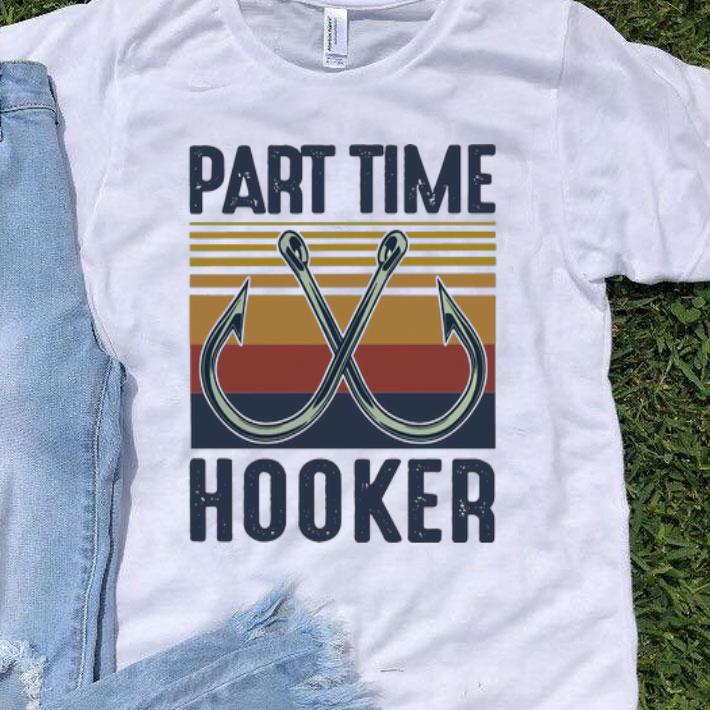 Vintage Fishing Part Time Hooker shirt 8