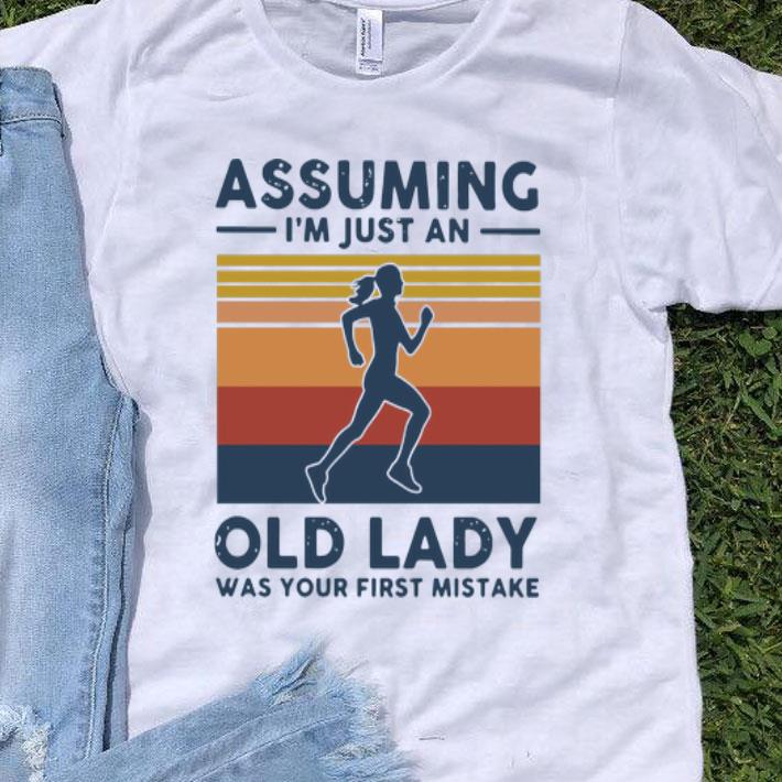 Vintage Jogging Assuming I’m Just And Old Lady Was Your First Mistake shirt 8