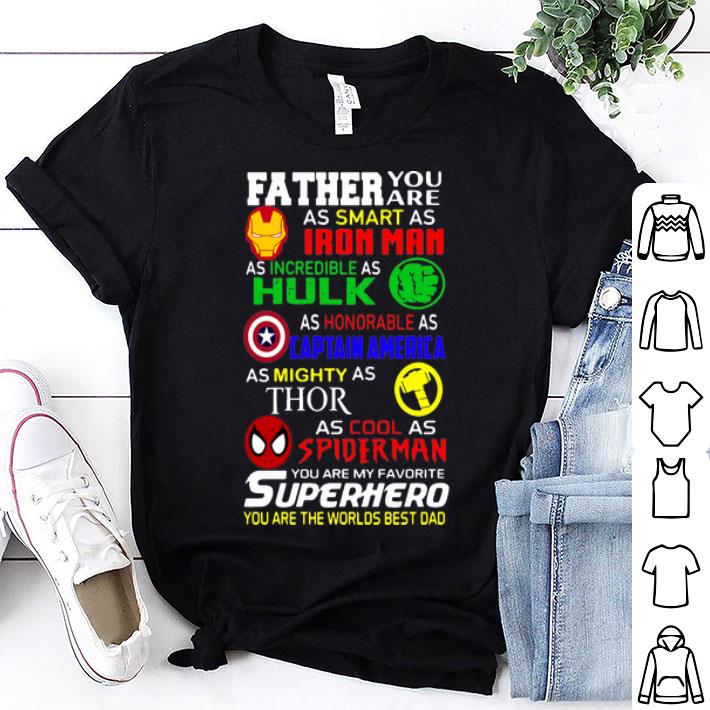 Father Hulk Captain America Thor Spider Man You Are My Favorite Superhero shirt 9