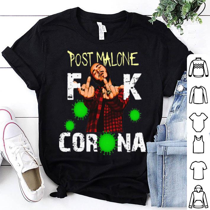 Post Malone Fuck Corona Covid-19 shirt 9