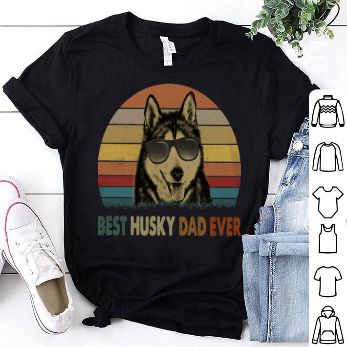 Vintage Best Husky Dad Ever Father's Day shirt 8