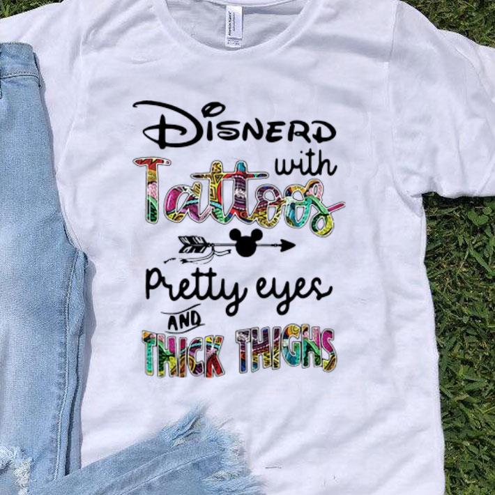 Disnerd With Tattoos Pretty Eyes And Thick Thighs Disney shirt 9