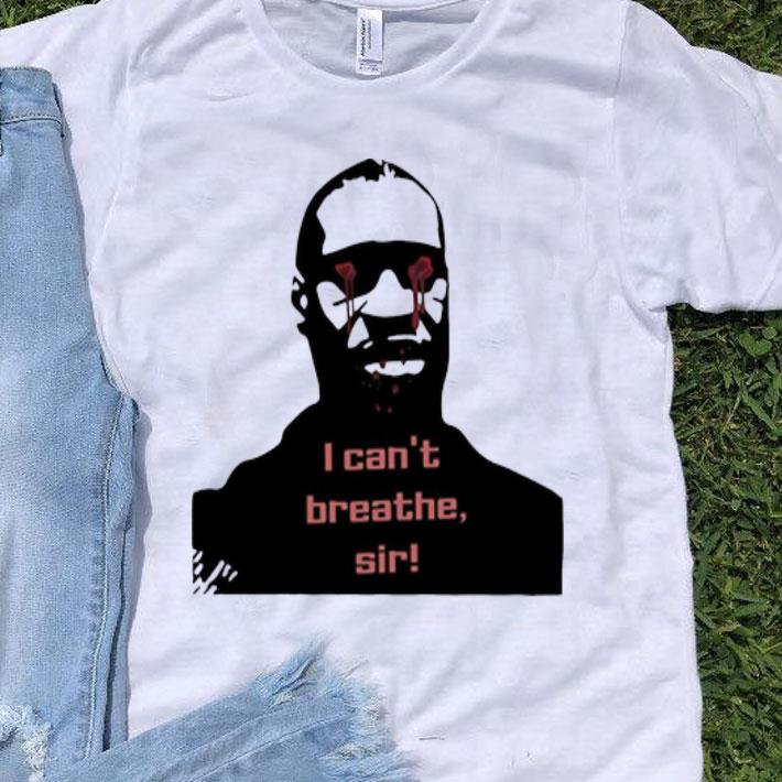 George Floyd I Can't Breathe Sir shirt 9