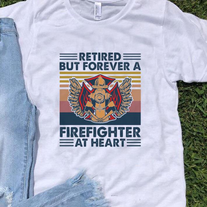 Vintage Retired But Forever A Firefighter At Heart shirt 9