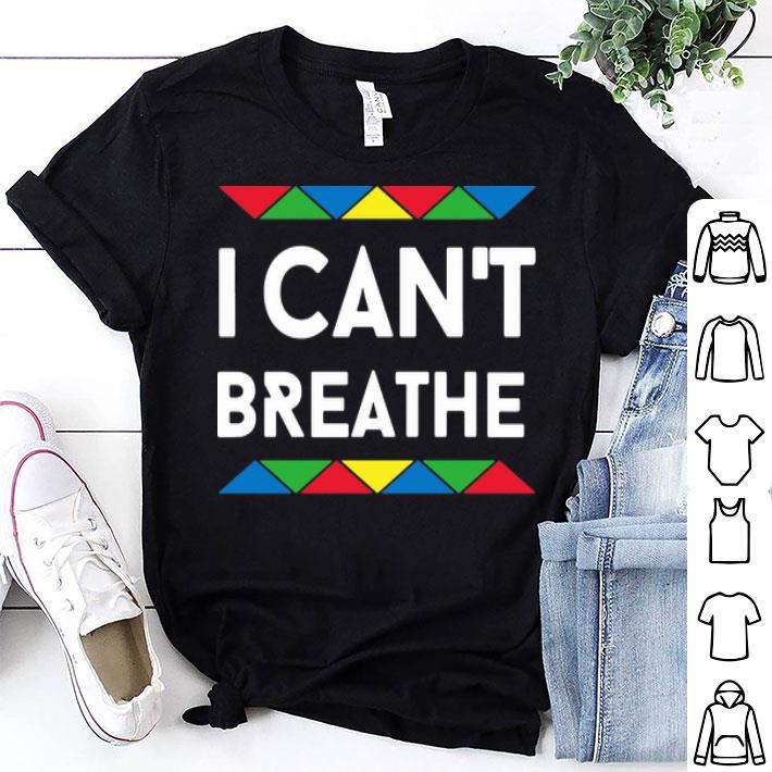 I Can’t Breathe Black Live Matter shirt 8
