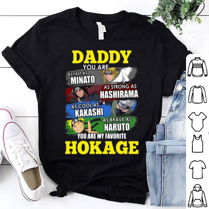 Daddy Minato Hashirama Kakashi Naruto You Are My Favorite Hokage shirt 8