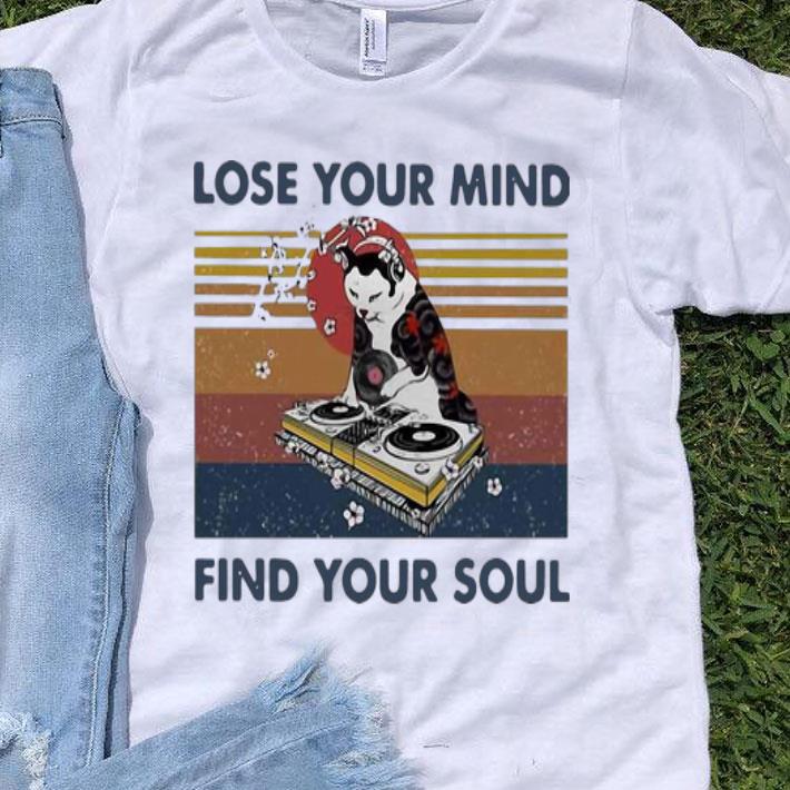 Vintage Cat Dj Lose Your Mind Find Your Soul shirt 8