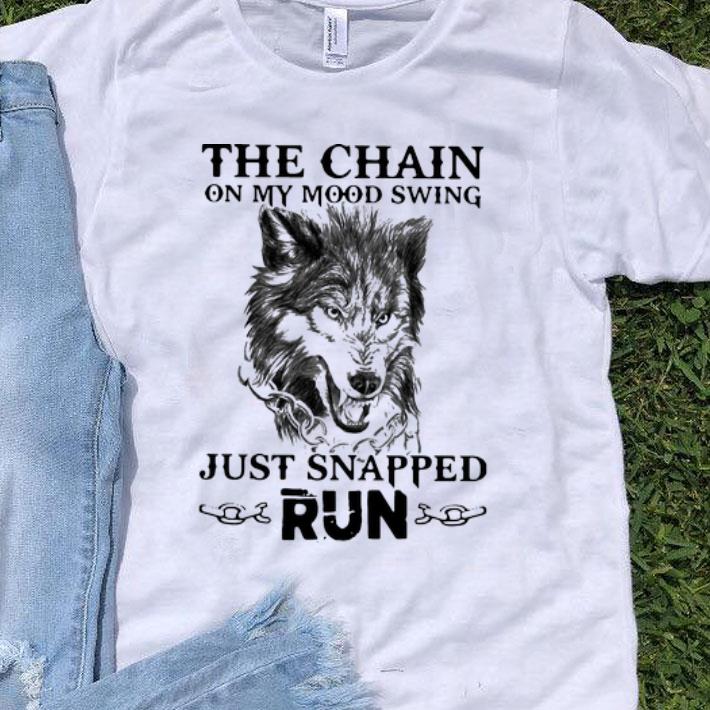 The Chain On My Mood Swing Just Snapped Run Wolf shirt 9