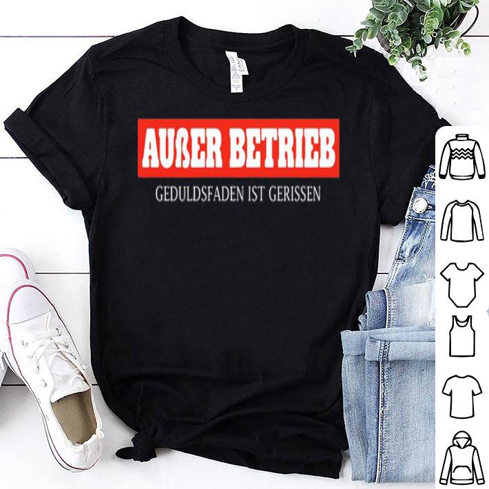 Auber Betrieb Geduldsfaden Gerissen shirt 8