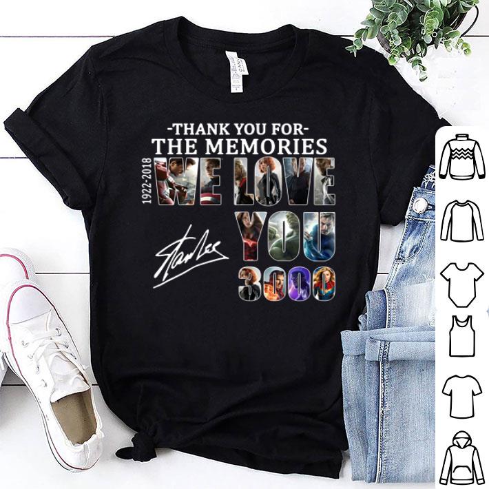 Thank You For The Memories 1922-2018 We Love You 3000 Stan Lee shirt 8