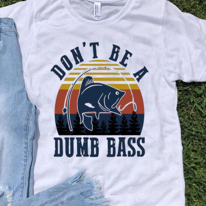 Vintage Fishing Don’t Be A Dumb Bass shirt 9