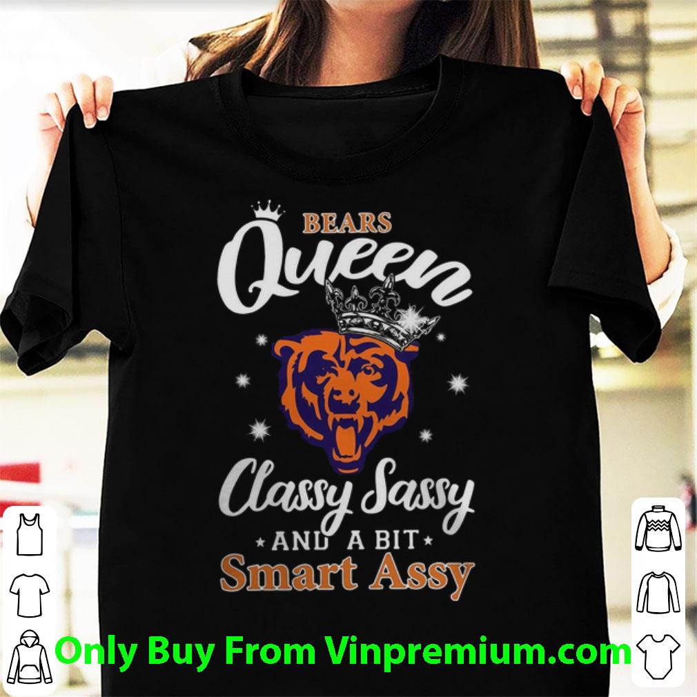 Pretty Chicago Bears Queen Classy Sassy And A Bit Smart Assy shirt 7