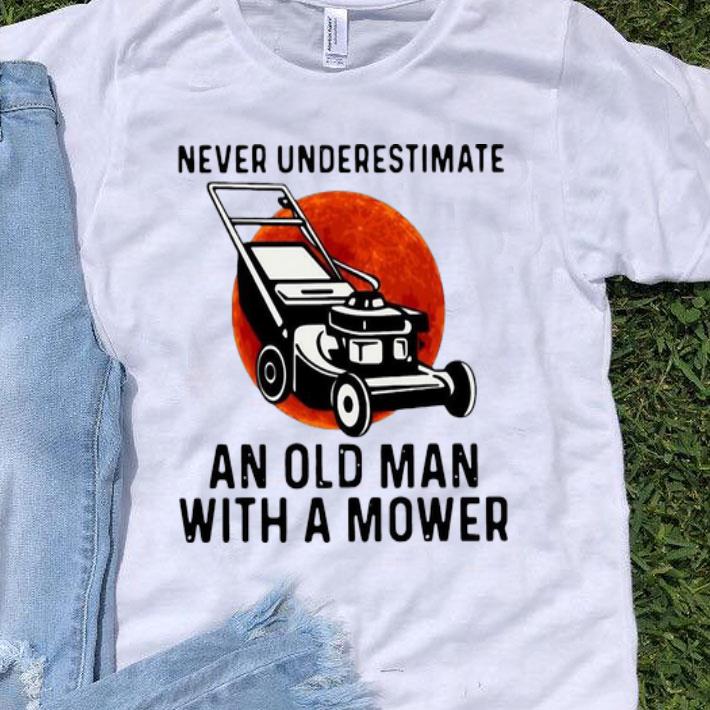 Never Underestimate An Old Man With A Mower shirt 8