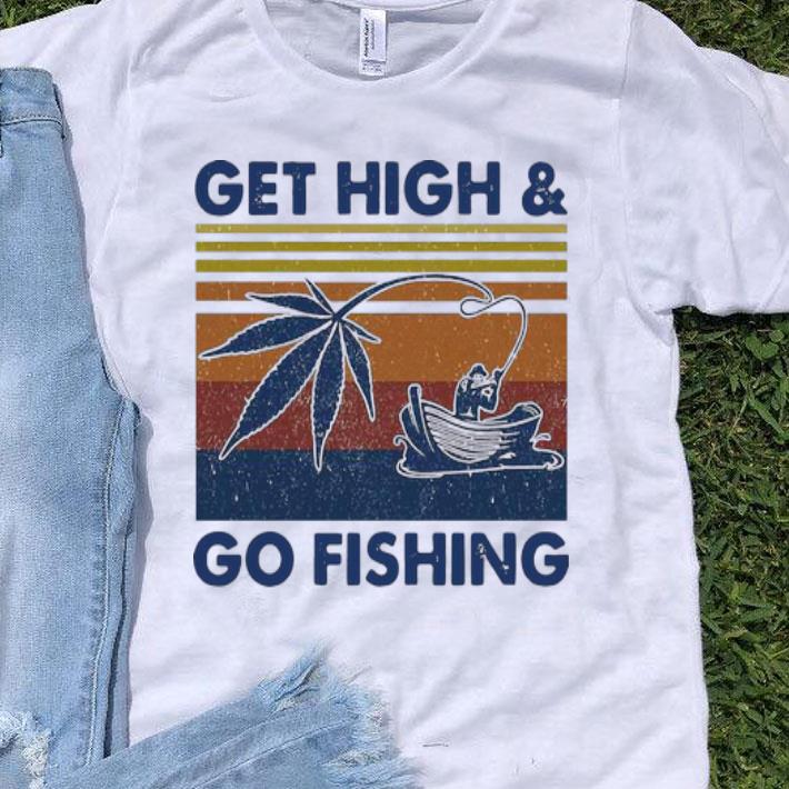 Vintage Get High And Go Fishing shirt 9