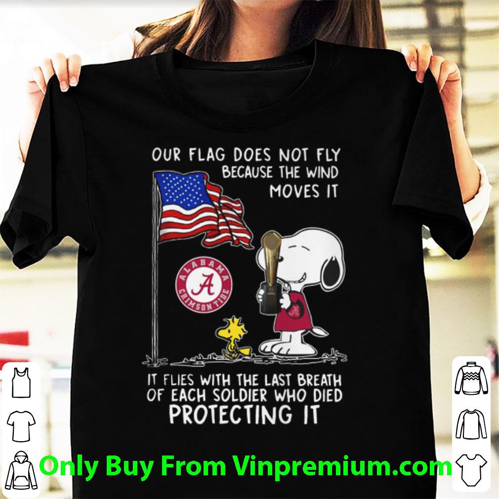 Premium Snoopy Alabama Our Flag Does Not Fly Because The Wind Moves It shirt 6