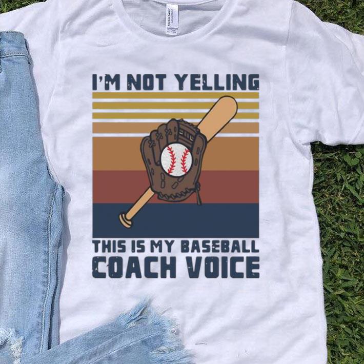 Vintage I’m Not Yelling This Is My Baseball Coach Voice shirt 9