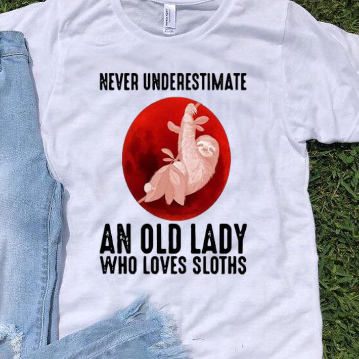 Never Underestimate An Old Lady Who Loves Sloths shirt 8