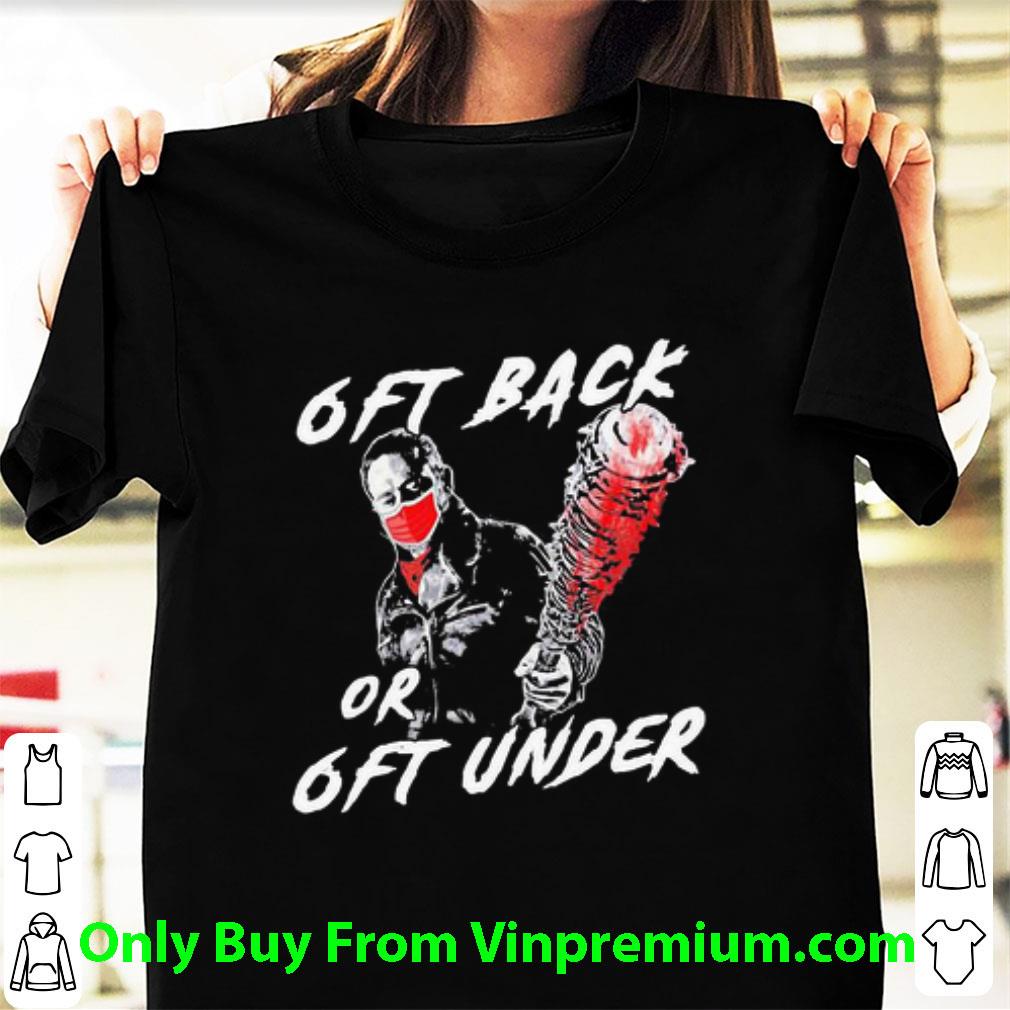 Pretty Halloween Negan Mask 6ft Back Or 6ft Under Coronavirus shirt 7
