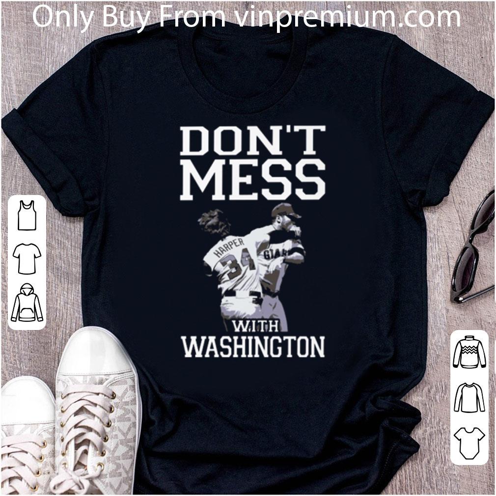 Nice Bryce Harper Don’t Mess With Washington shirt 7