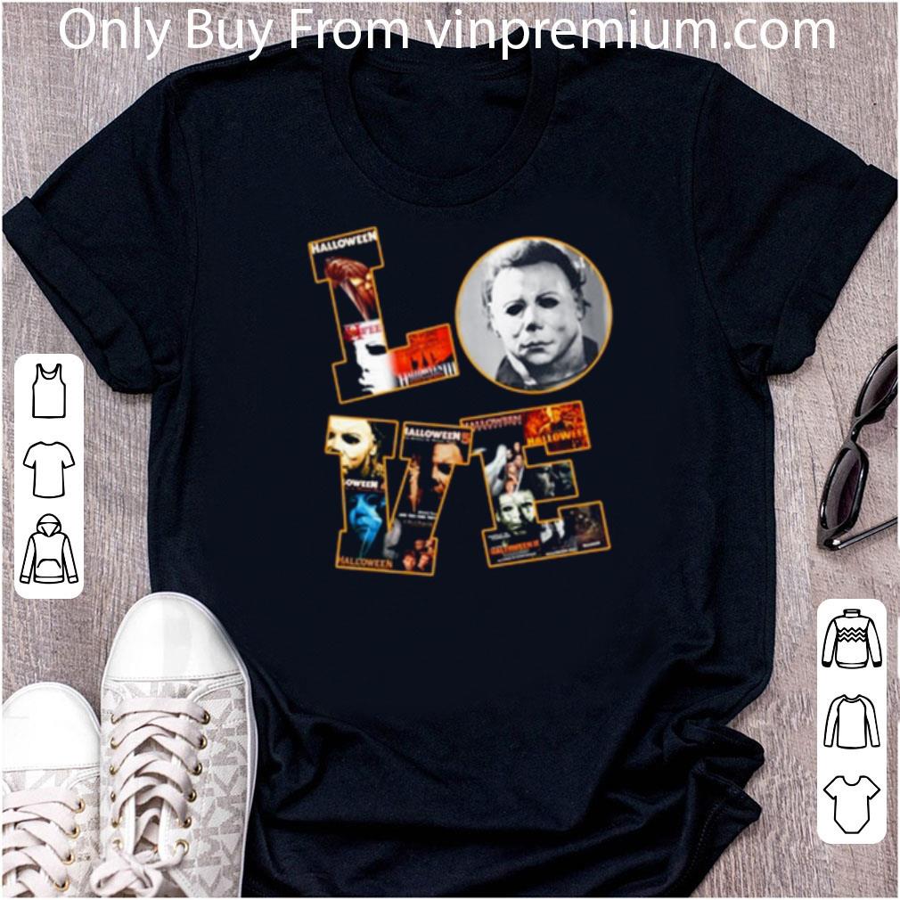 Original Michael Myers Love Halloween shirt 6