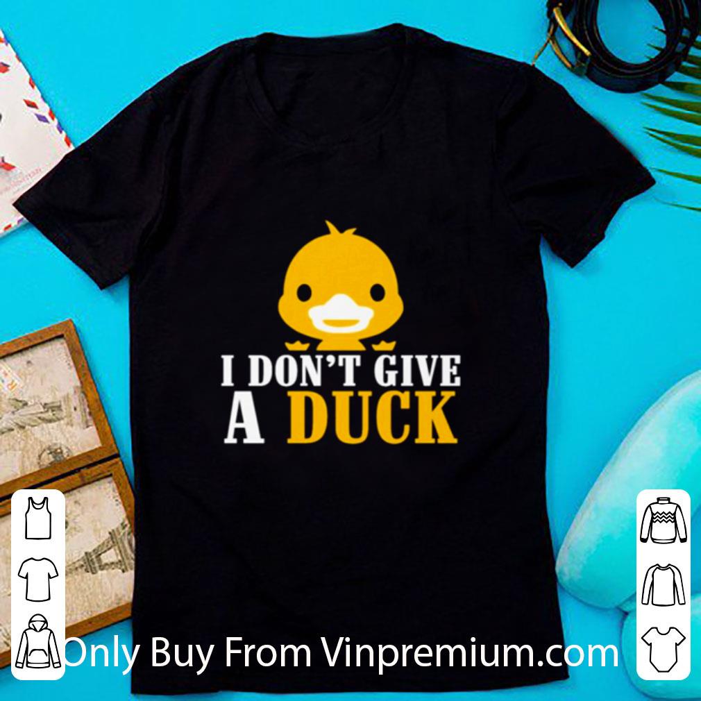 Top Yellow Duck I Don’t Give A Duck shirt 7