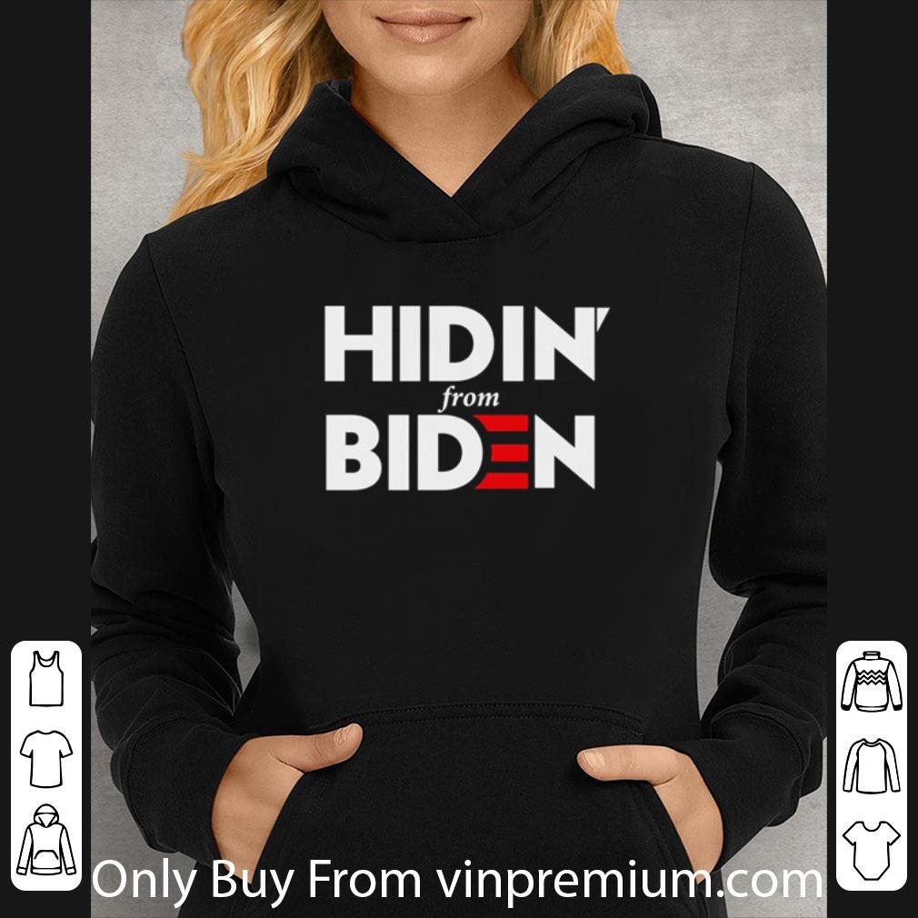 Hot Hidin From Biden 2020 President shirt 10 Hot Hidin From Biden 2020 President shirt