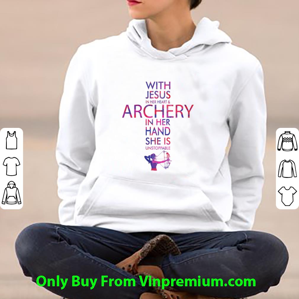 Top Cross With Jesus In Her Heart And Archery In Her Hand She Is Unstoppable shirt 10 Top Cross With Jesus In Her Heart And Archery In Her Hand She Is Unstoppable shirt