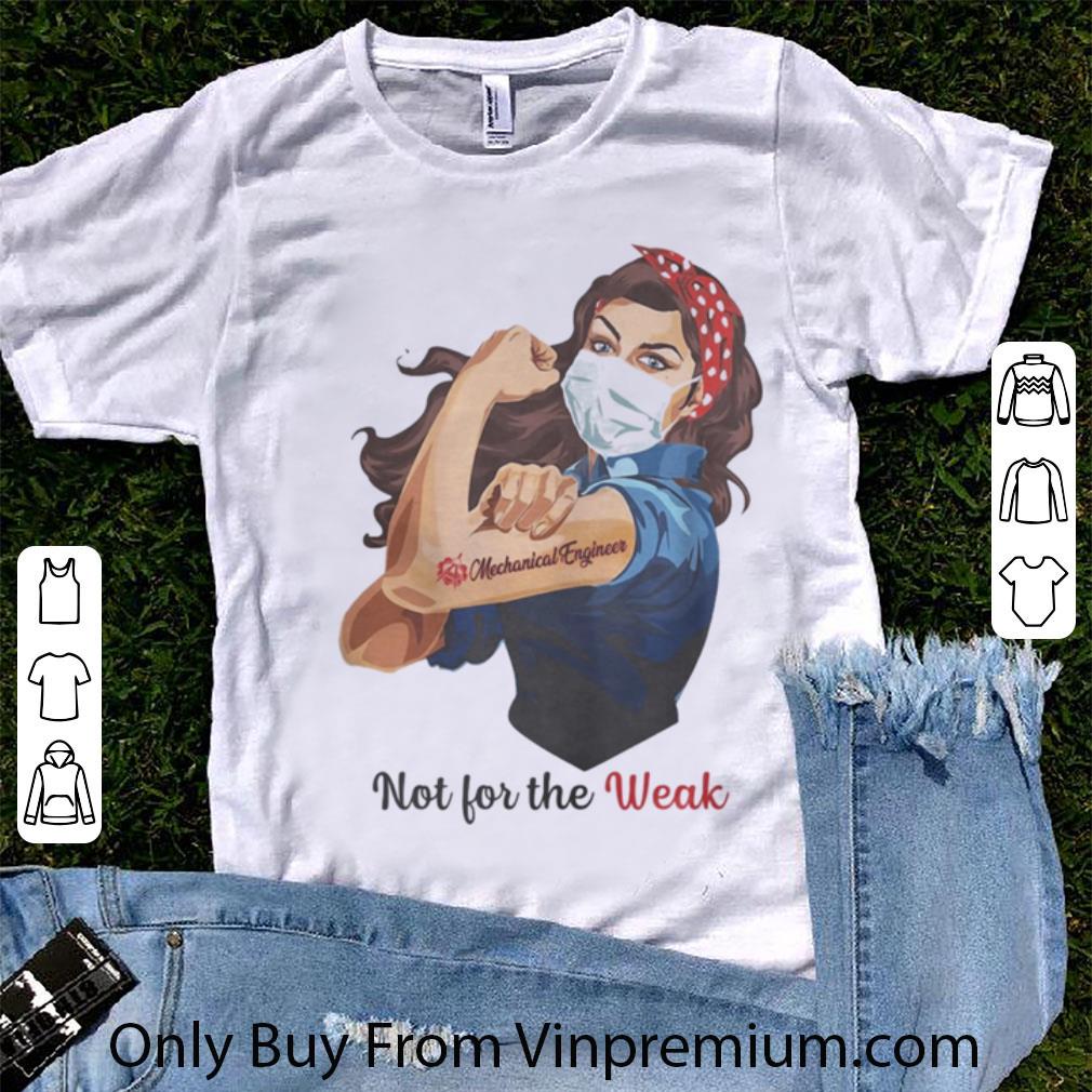 Hot Strong Girl Mask Tattoo Mechanical Engineer Not For The Weak shirt 7
