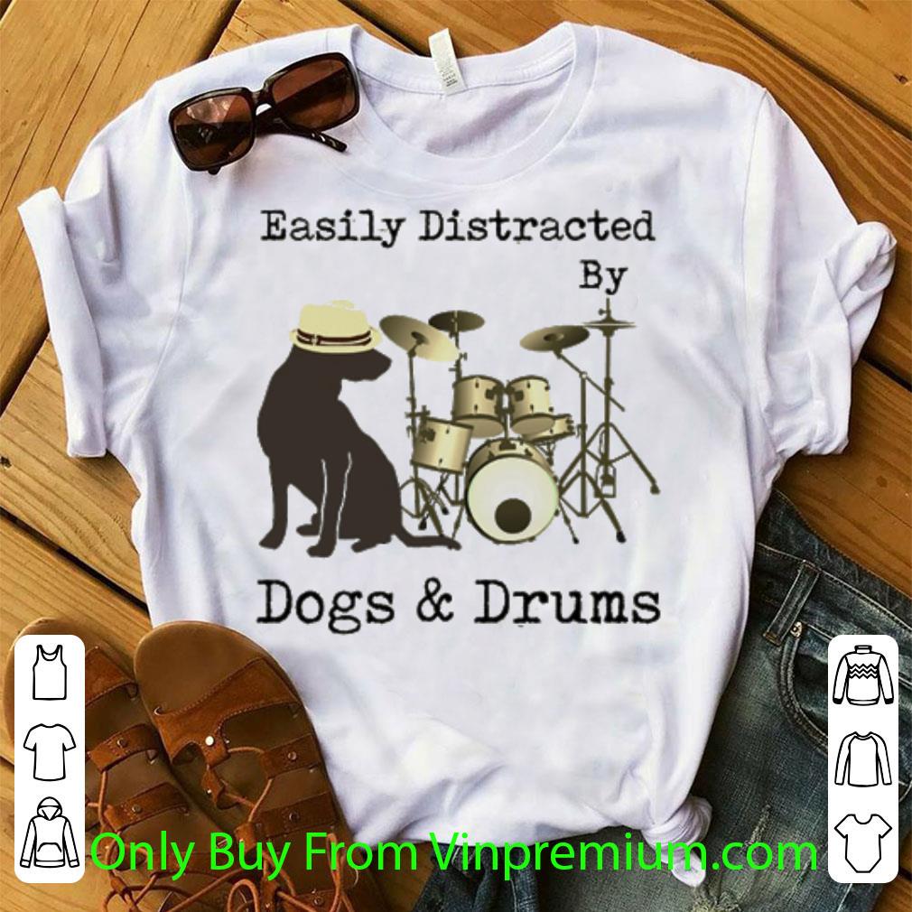 Great Drummer easily distracted by dogs and drums shirt 7