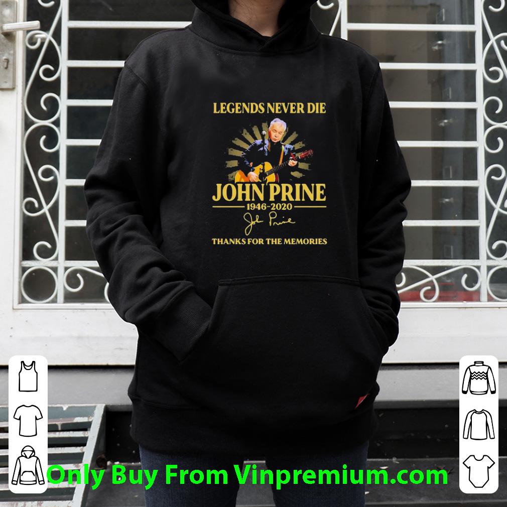 Nice Legends Never Die Johnny Prine 1946 2020 Thank You For The Memories Signature shirt
