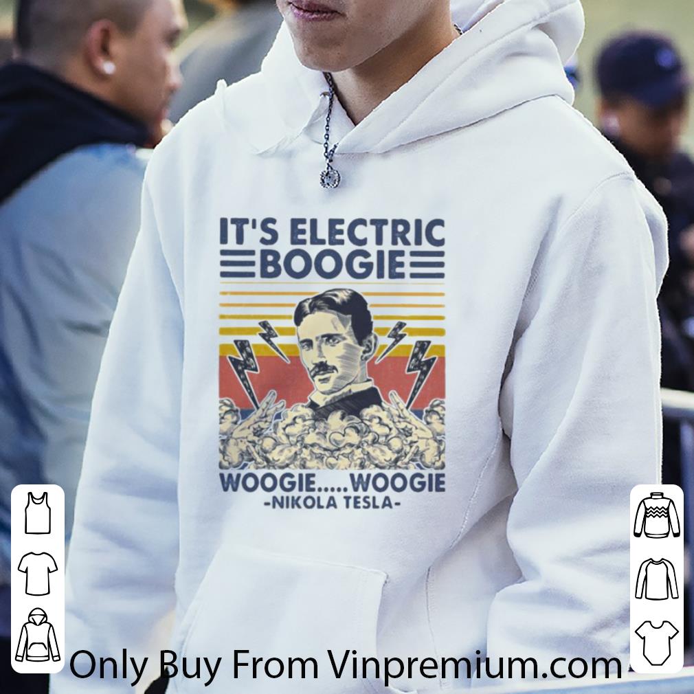 Official Vintage It’s Electric Boogie Woogie Woogie Nikola Tesla shirt 10 Official Vintage It’s Electric Boogie Woogie Woogie Nikola Tesla shirt