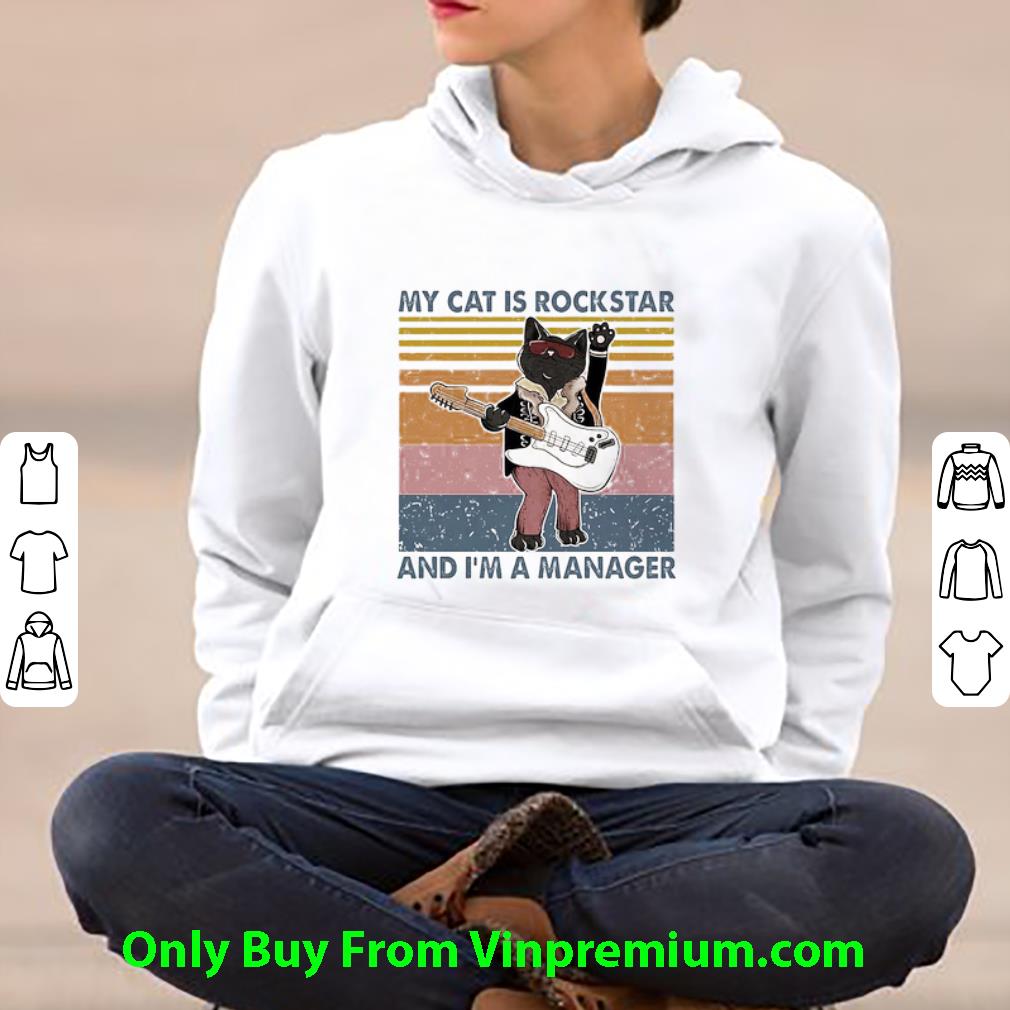 Pretty My Cat Is Rockstar And I’m A Manager Vintage shirt