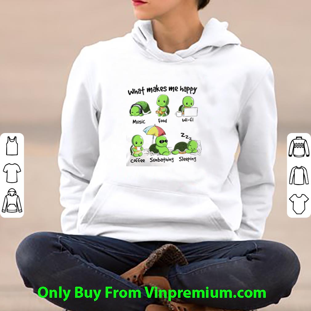 Pretty Green Turtle What Makes Me Happy Music Food Wifi Coffee Sunbathing Sleeping shirt 10 Pretty Green Turtle What Makes Me Happy Music Food Wifi Coffee Sunbathing Sleeping shirt