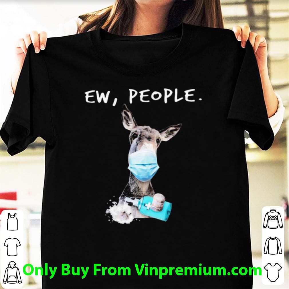 Official Donkey Mask Ew People Wash Your Hand Coronavirus shirt 7