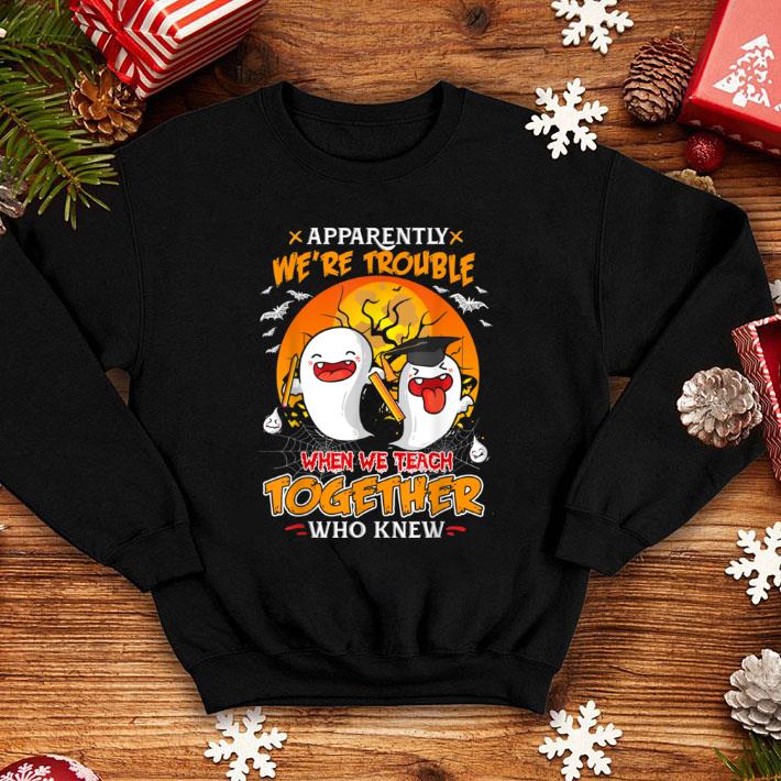 Official Get Trouble When We Teach Together Who Knew Halloween School shirt 10 Official Get Trouble When We Teach Together Who Knew Halloween School shirt