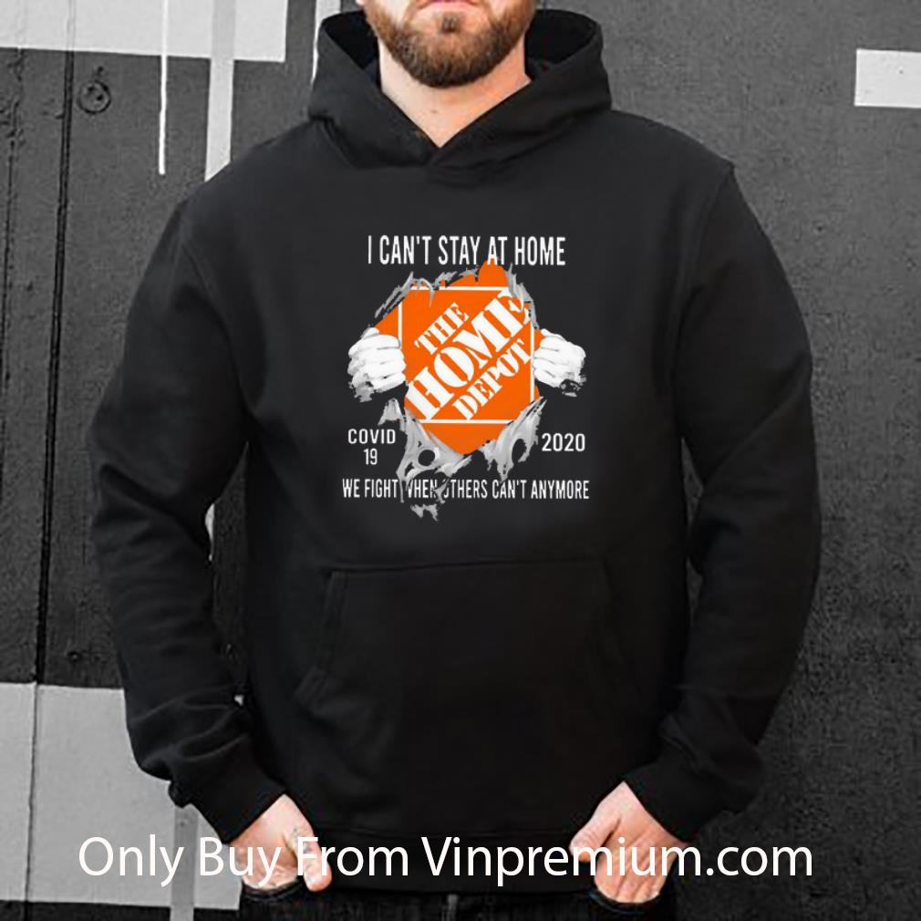 Official Blood Inside Me The Home Depot I Can’t Stay At Home Covid 19 2020 shirt