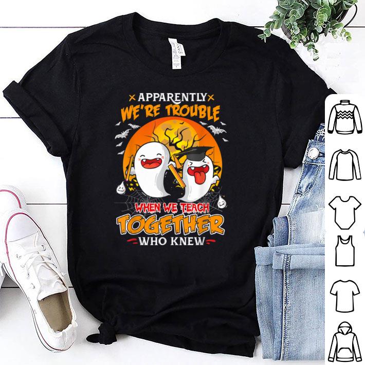 Official Get Trouble When We Teach Together Who Knew Halloween School shirt 7