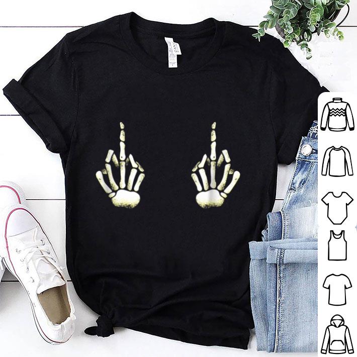 Great Skeleton Hands on Boobs Halloween Costume Fuck off shirt 6