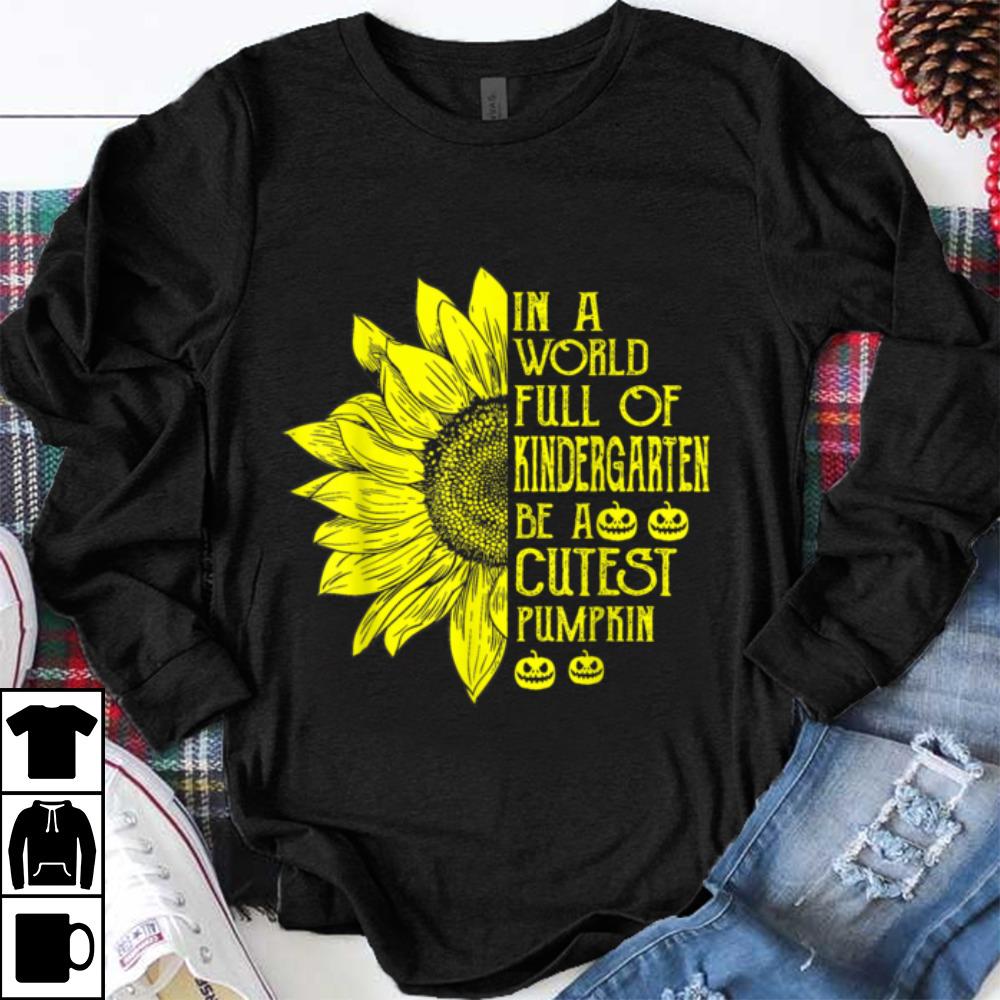 Premium A World Full Of Kindergarten Be A Cutest Pumpkin Halloween shirt 7