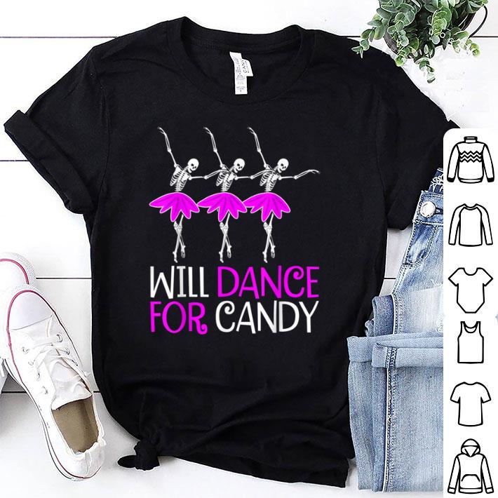 Premium Will Dance for Candy Dancing Skeleton Halloween Girls shirt 6