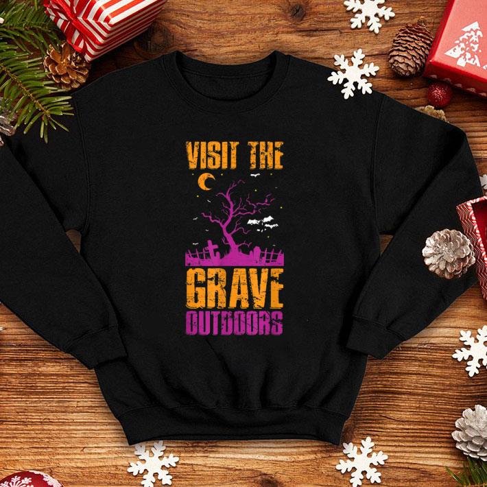 Premium Visit The Grave Outdoors Halloween shirt