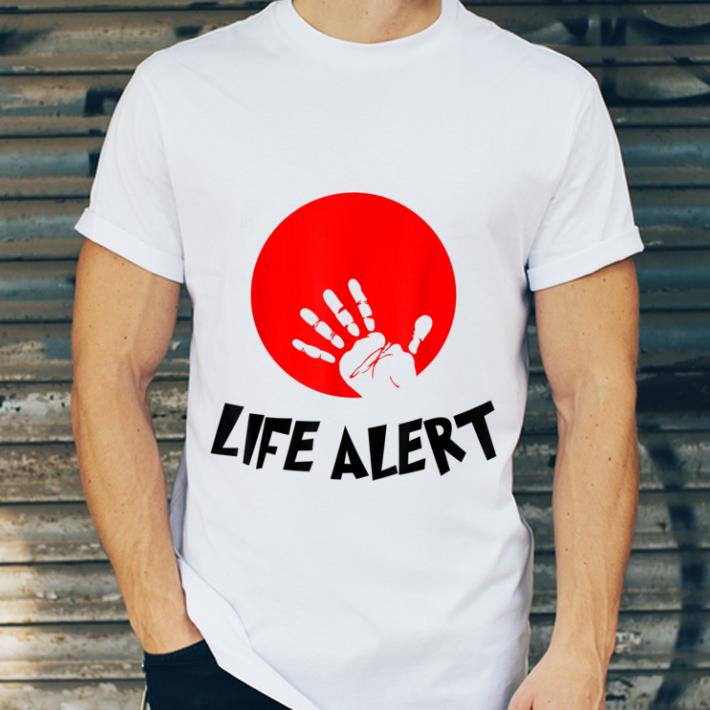 Hot Life Alert Family Group Friends Costumes shirt 10 Hot Life Alert Family Group Friends Costumes shirt