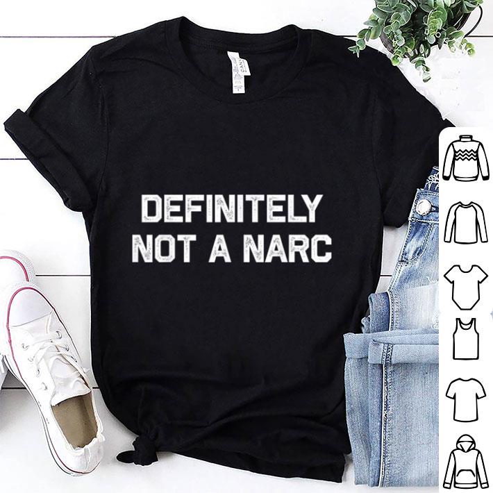 Nice Definitely Not A Narc Halloween Cop Costume Funny shirt 7